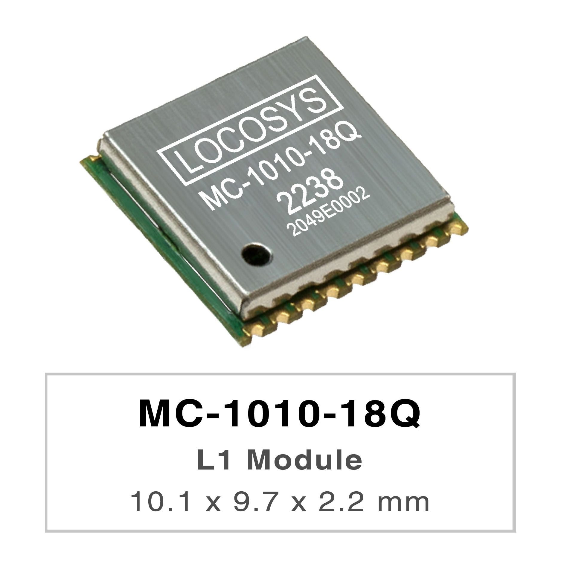 LOCOSYS MC-1010-18Q is a complete standalone GNSS module.