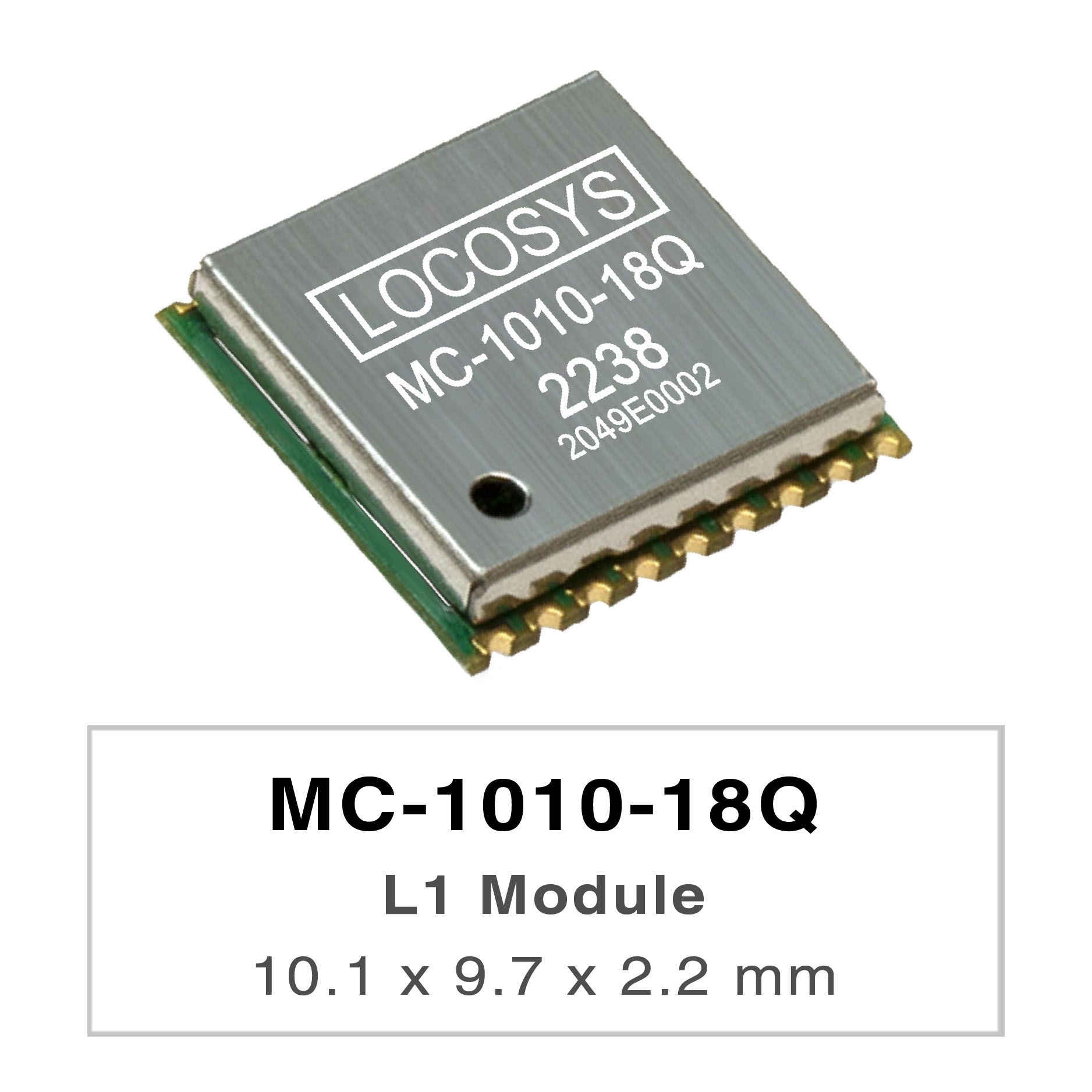 LOCOSYS MC-1010-18Q is a complete standalone GNSS module.