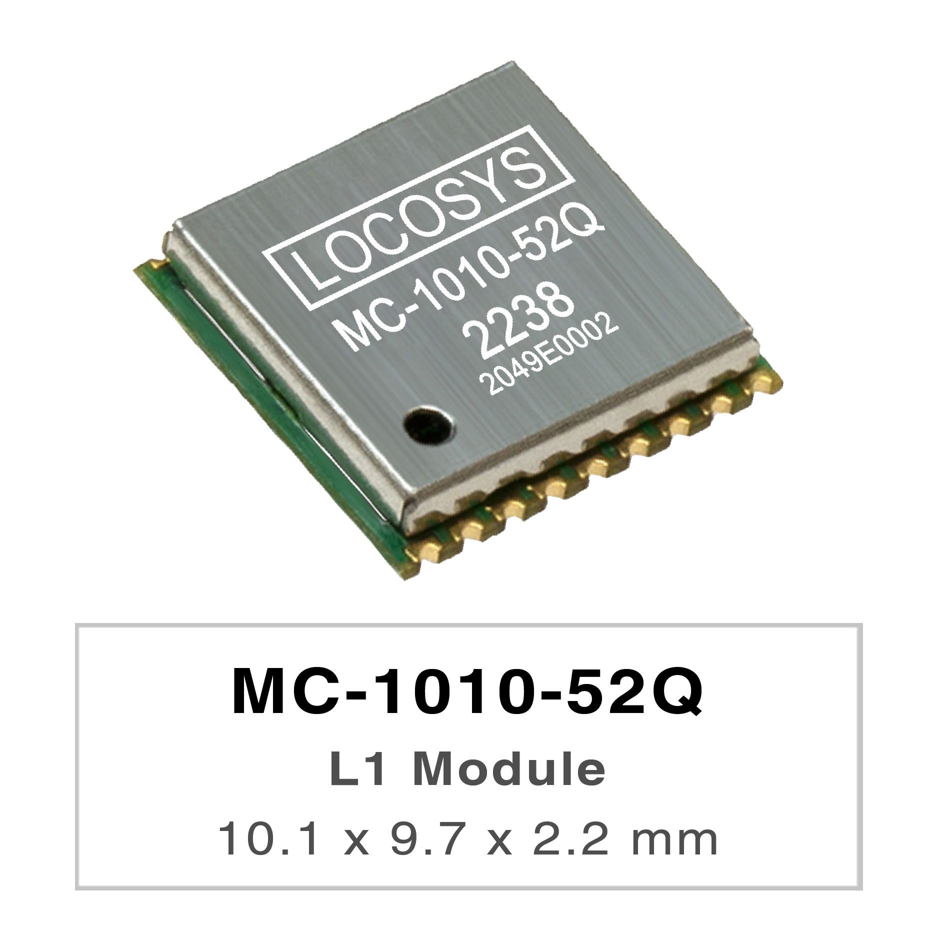 LOCOSYS MC-1010-52Qは完全なスタンドアロンGNSSモジュールです。