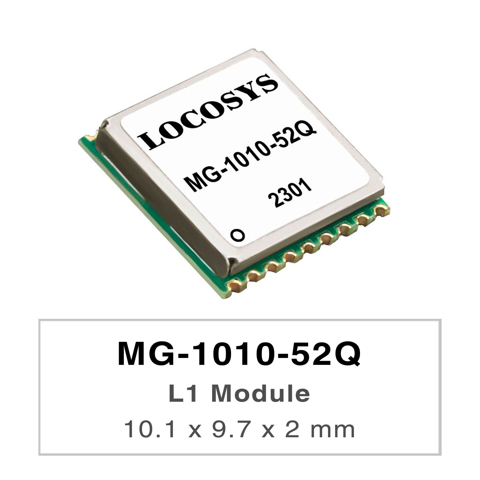 LOCOSYS MG-1010-52Q es un módulo GNSS completo e independiente.