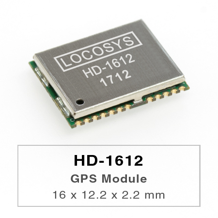 HD-1612 GPS模组，使用CEC HED GPS芯片并整合其额外的LNA和SAW滤波器。