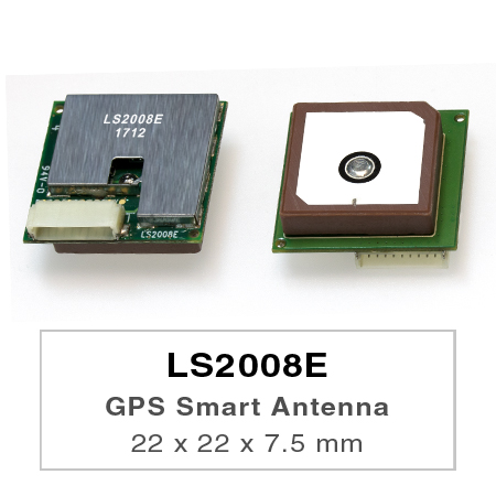 LS2008E is a complete standalone GPS smart antenna module, including an embedded patch antenna and GPS receiver circuits.