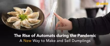 ¿Cómo producir y vender empanadas sin interacción humana? - Dumplings Gourmet
