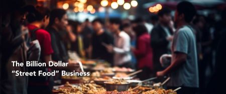 Místní příchutě podnítily globální příležitosti pro výrobce potravin - Street Food, velké zisky: Nevyužitý trh pro dodavatele potravin
