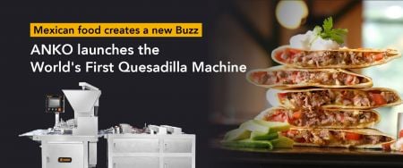 Mexické jídlo vytváří nový zájem - První stroj na quesadilly na světě