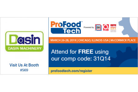 ستكون شركة Dasin للآلات في معرض ProFood Tech 2019 في شيكاغو، الولايات المتحدة الأمريكية.