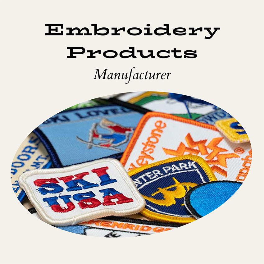 Embroidery & Woven Products