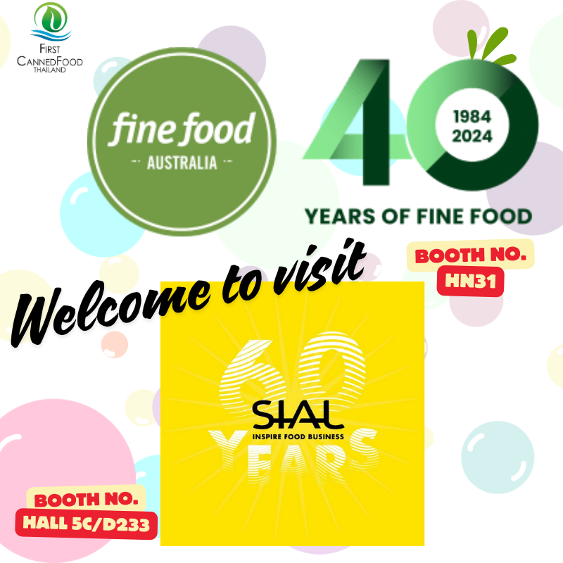 First Canned Food (Thai) Co., Ltd. wird an der Lebensmittelmesse 2024 in Australien und Paris teilnehmen.