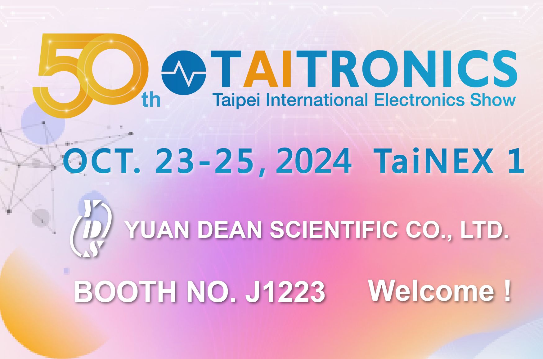 2024 TAITRONICS - добро пожаловать посетить стенд YUAN DEAN - J1223