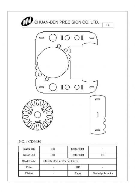 Stator rotor ini direka untuk motor berbentuk kutub. Ia mengandungi tiga bahagian. Diameter luar stator adalah 60mm dan diameter luar rotor adalah 30mm. Slot rotor adalah 18 slot. Laminasi adalah ketebalan 0.5mm dan dengan kunci bersilang. Jenis ini adalah jenis rotor yang paling biasa dan banyak digunakan dalam mesin OA, sistem pengeluaran, mesin gelombang mikro, peralatan pergigian, motor akuarium, dan lain-lain.
