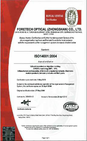 ForeTech Optical (Zhongshan) ha la certificazione ISO14001, il suo focus sono i sistemi ambientali per raggiungere questo obiettivo.