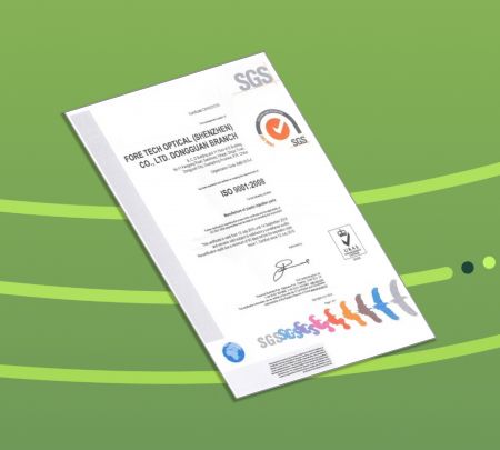 ForeTech Optical (ShenZheng) Have ISO9001 International Certifications, it's various aspects of quality management and contains some best known standards.