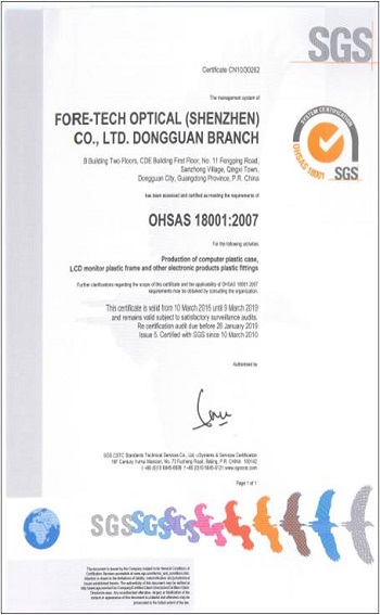 ForeTech Optical (ShenZheng) a les certifications internationales OHSAS18001 pour l'évaluation de la santé et de la sécurité au travail. Ses organisations mettent en place une performance en matière de santé et de sécurité au travail manifestement solide.