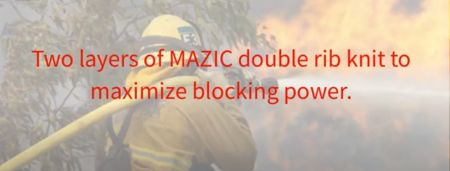 Best Protection For Fire Fighter - Mazic knitted fabrics are excellent to do hood, cuffs, shirt, undergarment, and fire blocker for air craft seats.