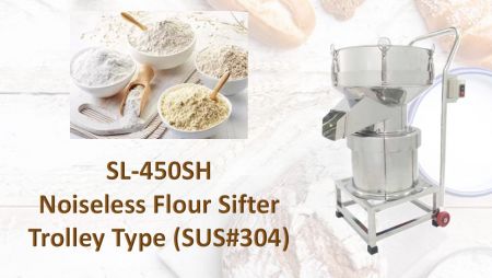 Noiseless Flour Sifting Machine Trolley Type (SUS#304) - Noiseless Flour Sifting Machine Fixed type is for sifting materials.