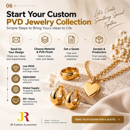 دليل عملية الطلب المكونة من أربع خطوات لإطلاق مجموعة مجوهرات PVD مخصصة مع JR Fashion Accessories.