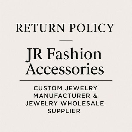 JR Fashion Accessories tydlig och transparent information om returpolicy för smycken.