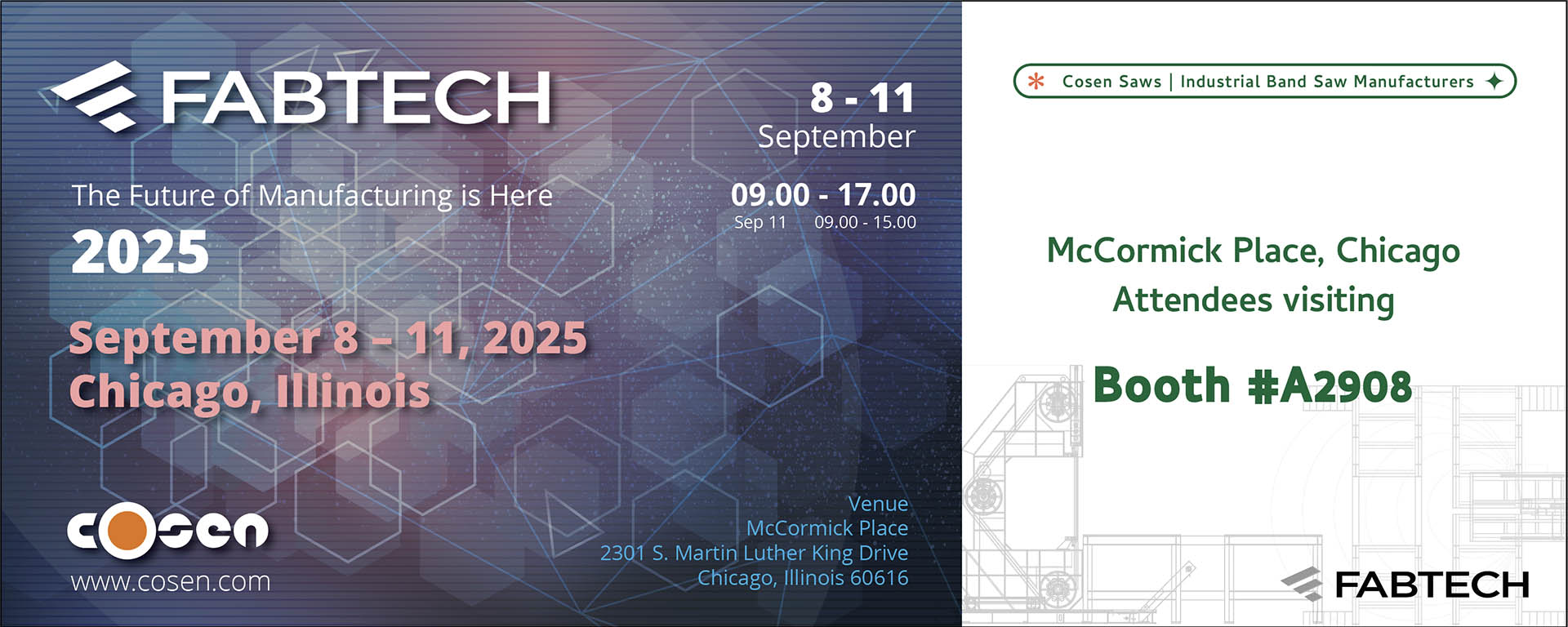 2025/9/8 ~ 9/11, FABTECH CHICAGO, USA / Cosen Stoisko: A2908