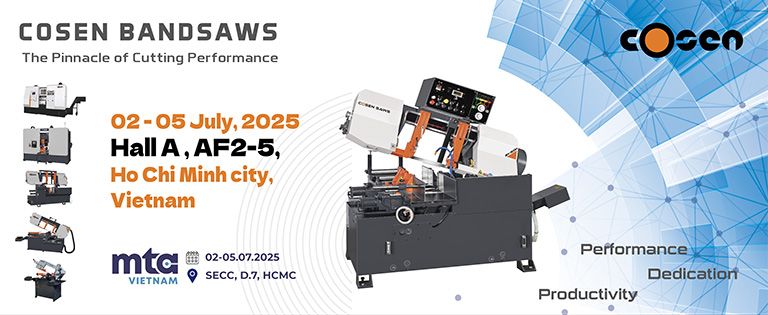 2025/7/2 ~ 7/5, Mta Ho Chi Minh City, Vietnam/Cosen Booth: Hall A, AF 2-5
