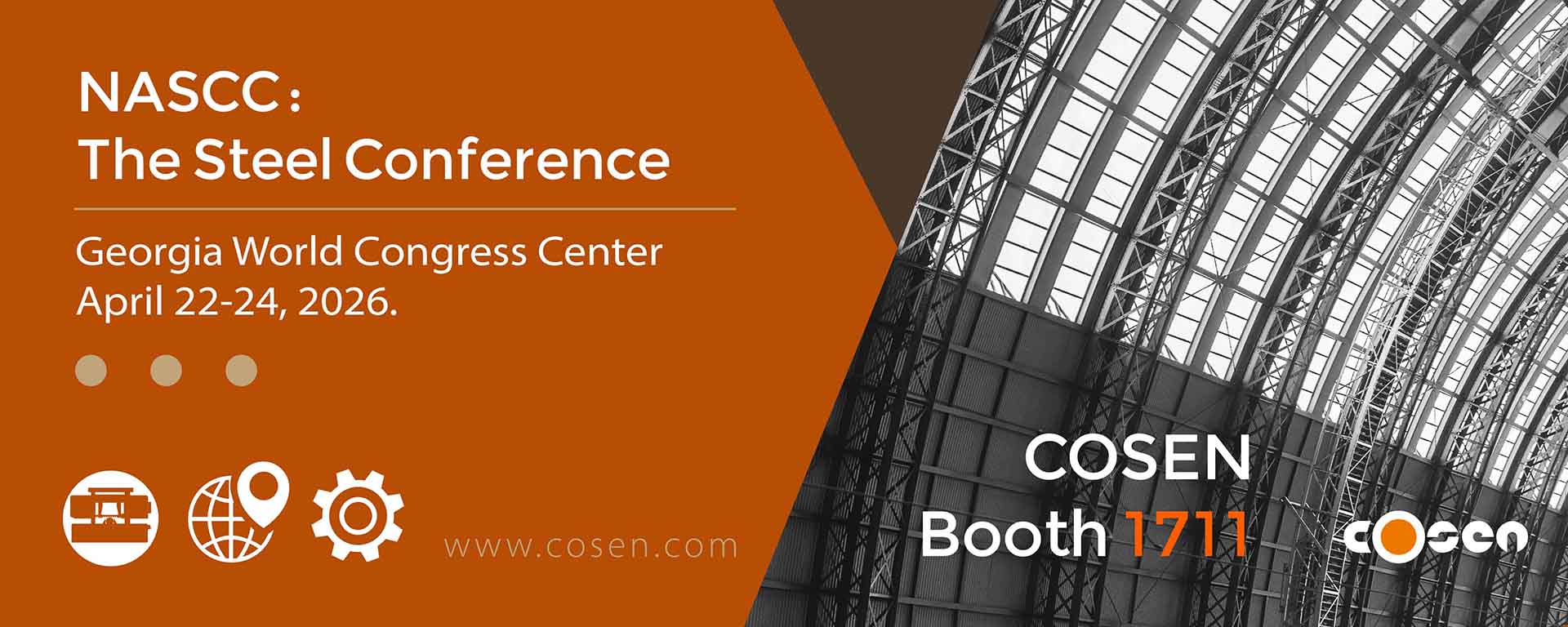 2026/4/22 ~ 4/24, NASCC 美国钢构年会Georgia World Congress Center /高聖展位: Booth 1711