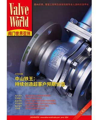 Valve World Asia Cover Story: Continuously Creating Value Beyond Customer - Valve World Asia Cover Story