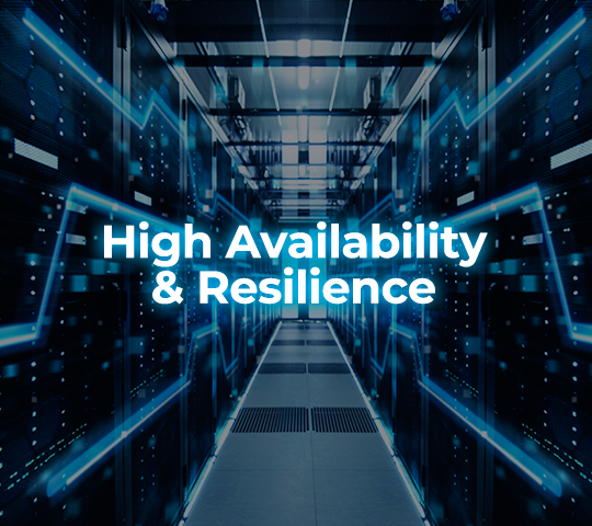 High Availability & Resilience