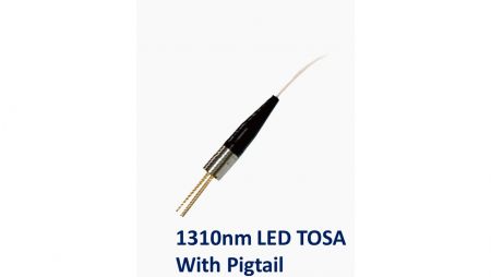 TOSA LED 1310nm avec queue de cochon - TOSA avec LED 1310nm en queue de cochon