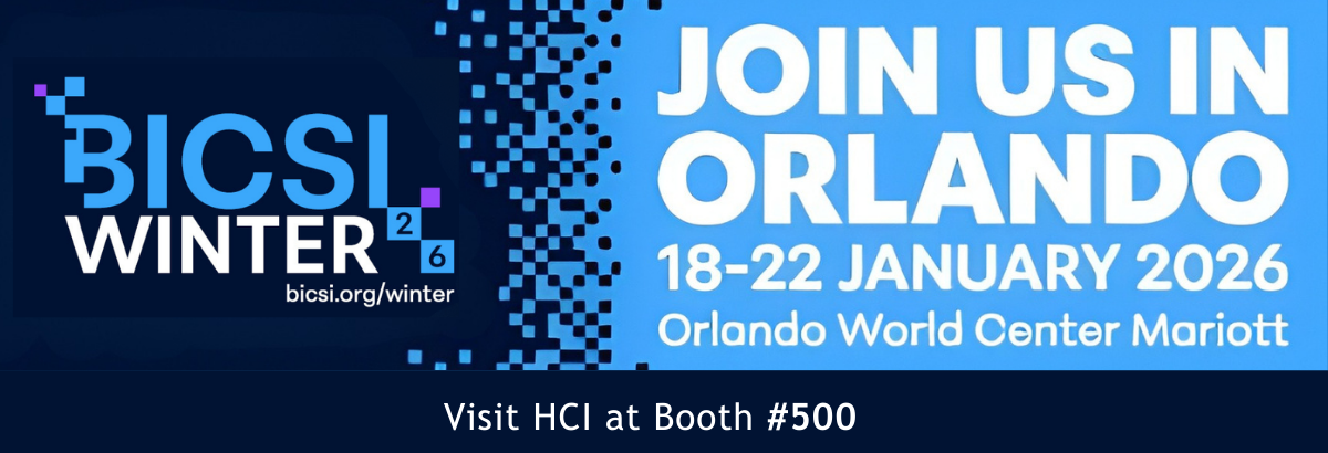 Rejoignez HCI à la Conférence & Exposition Hiver BICSI 2026, Stand 500 - HCI au BICSI Hiver 2026