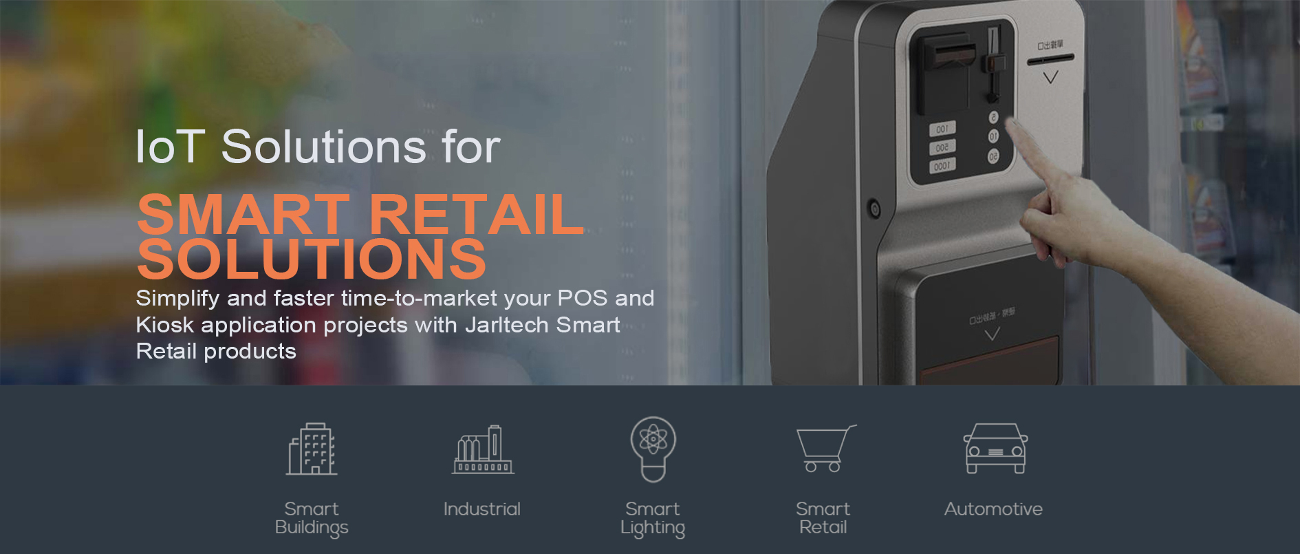 Optimize and accelerate the time-to-market for your POS and Kiosk application projects using Jarltech Smart Retail Solutions