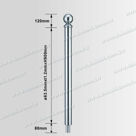 Dimension：Stainless Steel Round Post 2 1/2" Plain Surface with 3 1/2" Ball Top