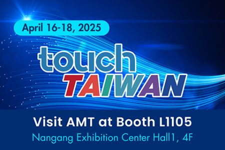 AMT Cordially Invites You to Visit Touch Taiwan 2025