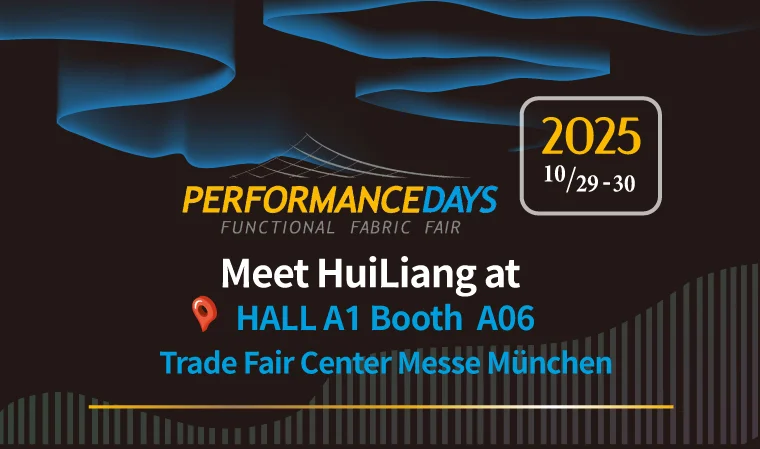 Huiliang vous invite à explorer les innovations textiles durables lors des Performance Days à Munich 2025 !