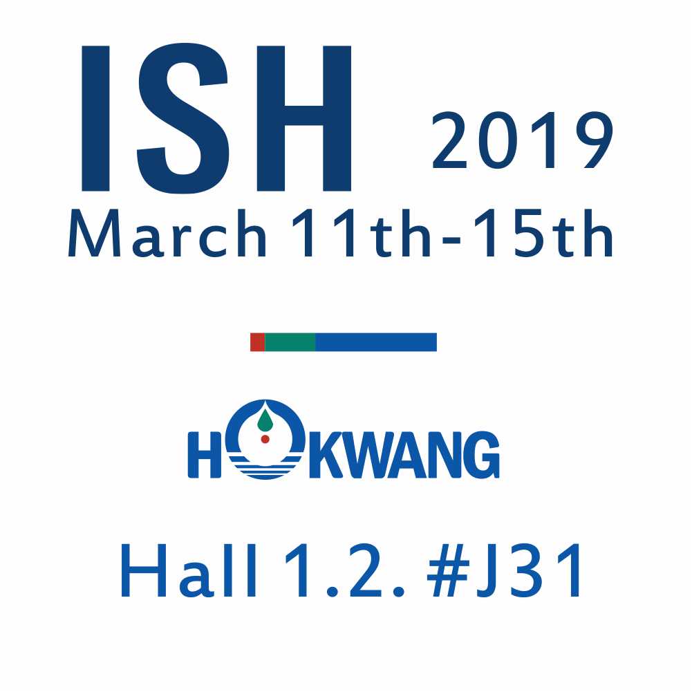 Hokwang parteciperà alla fiera ISH 2019