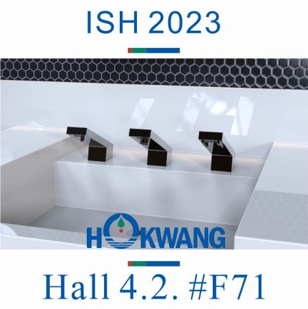 Besuchen Sie den Stand von Hokwang Nr. 4.2 F71 auf der ISH in Frankfurt!