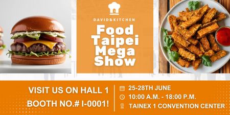David&kitchen Tham Gia Triển Lãm Ẩm Thực Đài Bắc Mega Show 2025!