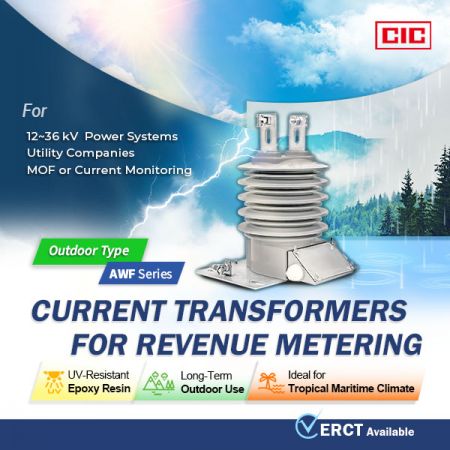 CIC Outdoor-Type Current Transformers for Revenue Metering (AWF-12/24/36 Series)