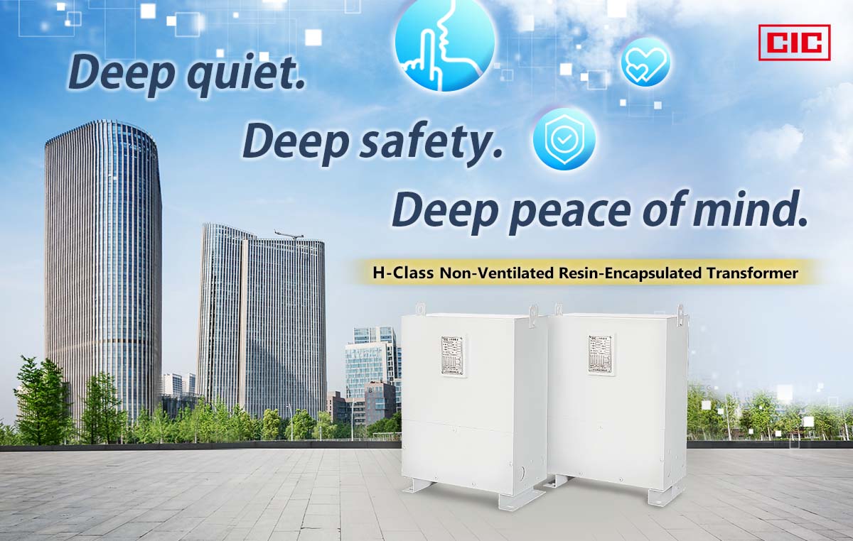 CIC's Non-Ventilated Transformers