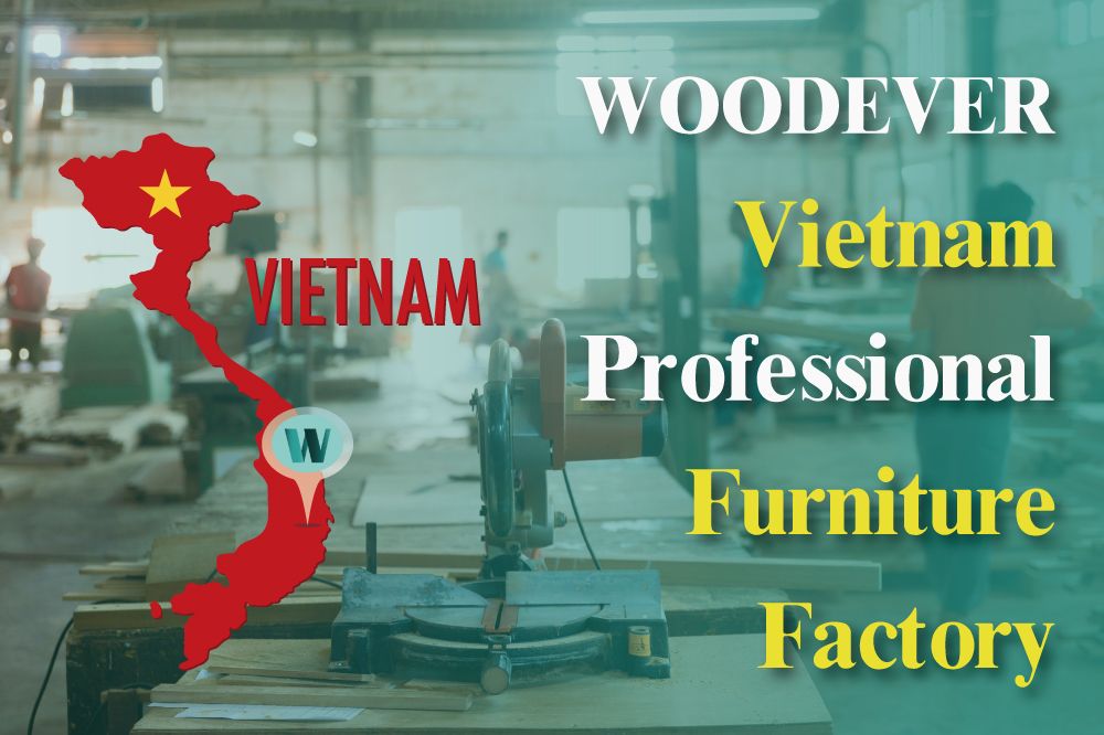 Inför utmaningen med stigande tullar på grund av handelskonflikten mellan Kina och USA har kostnaden för importerade produkter dramatiskt stigit. WOODEVER Möbelleverantör har proaktivt sänkt importtullarna genom att etablera en produktionsanläggning i Vietnam för att minska tullkostnaderna för globala B2B-tillverkare.