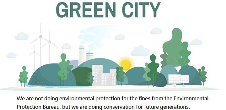 We are not doing environmental protection for the fines from the Environmental Protection Bureau, but we are doing conservation for future generations.