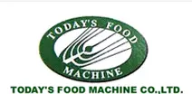 TODAY'S FOOD MACHINE CO., LTD.